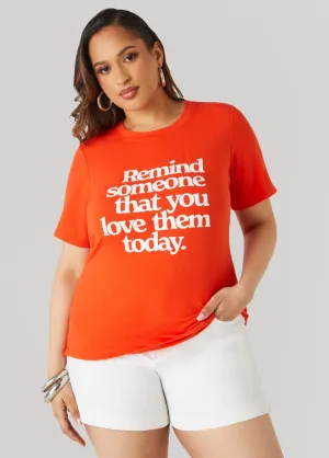 Remind Someone Graphic Tee